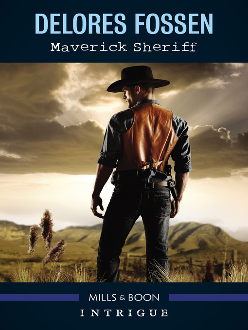 Title details for Maverick Sheriff by Delores Fossen - Available